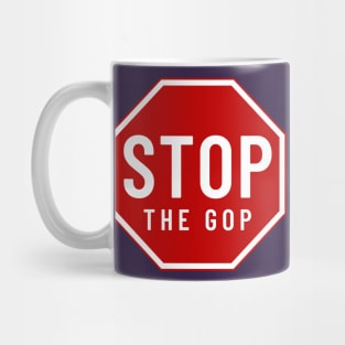 Stop the GOP Stop Sign Mug